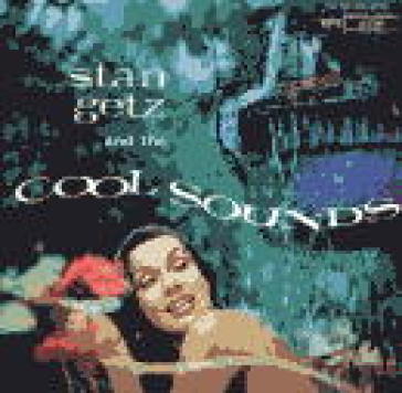 And the cool sounds - Stan Getz
