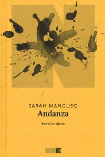 Andanza. Fine di un diario - Sarah Manguso