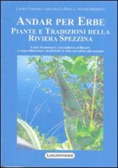 Andare per erbe piante e tradizioni della riviera spezzina