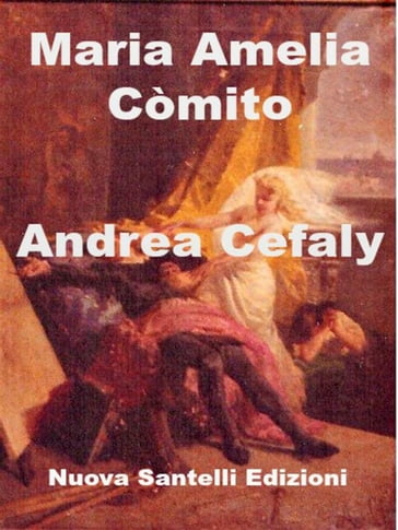 Andrea Cefaly - Maria Amelia Còmito
