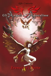 Gli Angeli e l Apocalisse - Erenvir e i Sette