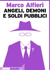 Angeli, demoni e soldi pubblici