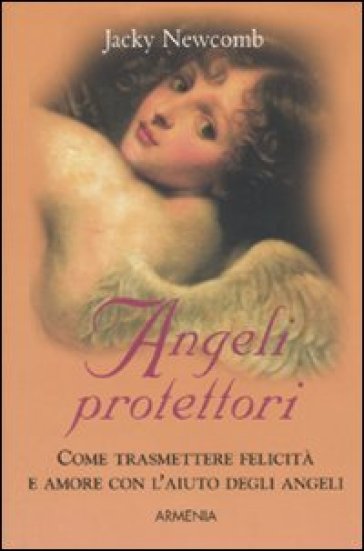 Angeli protettori - Jacky Newcomb