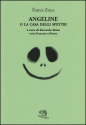 Angeline o la casa degli spettri. Testo francese a fronte