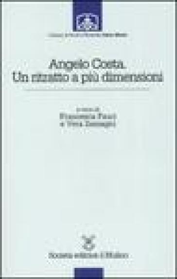 Angelo Costa. Un ritratto a più dimensioni