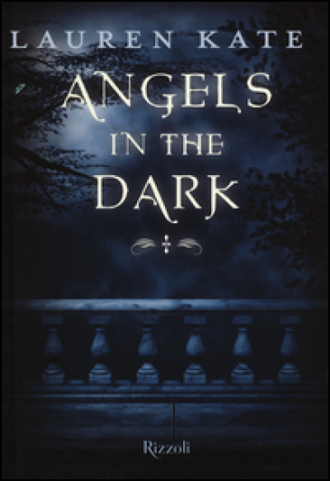 Angels in the dark - Lauren Kate