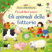 Animali alla fattoria. Ediz. a colori