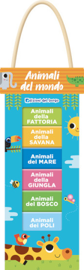 Animali del mondo. Ediz. a colori