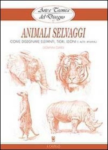 Animali selvaggi - Giovanni Civardi