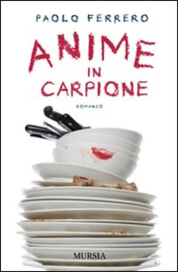 Anime in carpione - Paolo Ferrero