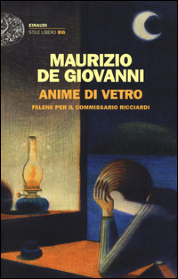 Anime di vetro. Falene per il commissario Ricciardi - Maurizio De Giovanni