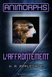 Animorphs (Tome 3) - L affrontement