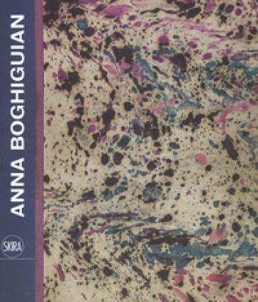 Anna Boghiguian. Ediz. italiana e inglese