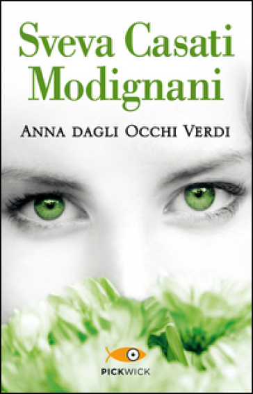 Anna dagli occhi verdi - Sveva Casati Modignani