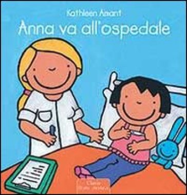 Anna va all'ospedale - Kathleen Amant