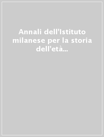 Annali dell'Istituto milanese per la storia dell'età contemporanea, della Resistenza e del movimento operaio (5). Studi e strumenti di storia contemporanea