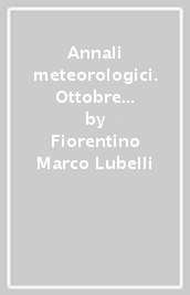 Annali meteorologici. Ottobre dal 1983 al 2016