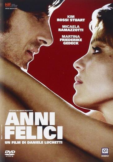 Anni Felici - Daniele Luchetti