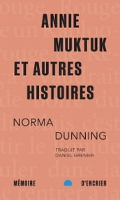 Annie Muktuk et autres histoires (format poche)