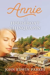 Annie of Houseboat Chinquapin