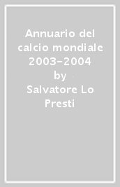 Annuario del calcio mondiale 2003-2004