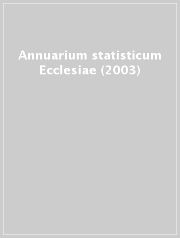 Annuarium statisticum Ecclesiae (2003)