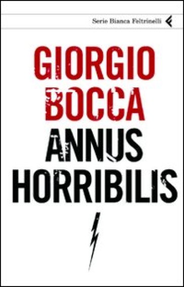 Annus horribilis - Giorgio Bocca