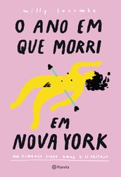 O Ano em que Morri em Nova York