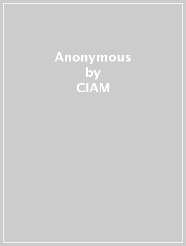 Anonymous - CIAM