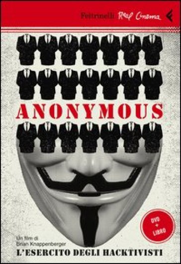 Anonymous. L'esercito degli hacktivisti. Con DVD - Brian Knappenberger