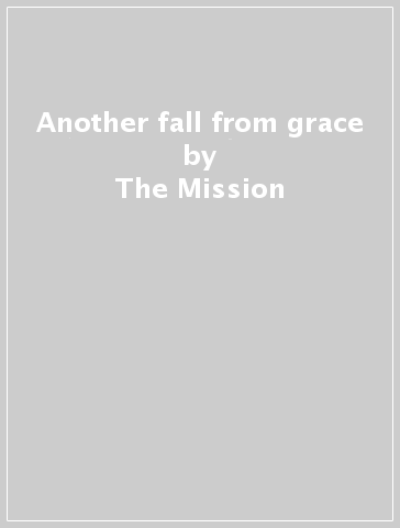 Another fall from grace - The Mission