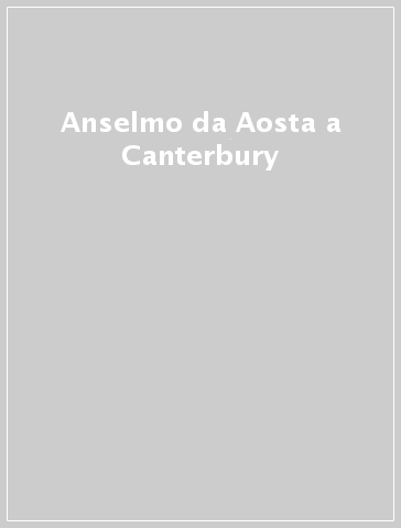 Anselmo da Aosta a Canterbury