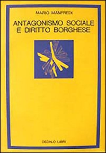 Antagonismo sociale e diritto borghese - Mario Manfredi