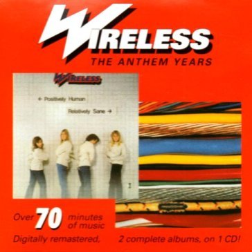 Anthem years - Wireless