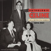 Anthologie Céline (1894-1961)