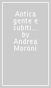 Antica gente e subiti guadagni. Patrimoni aristocratici fiorentini nell 800