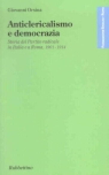 Anticlericalismo e democrazia - Giovanni Orsina