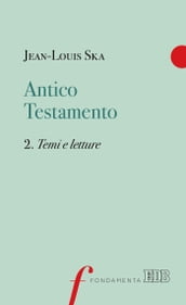 Antico Testamento. 2. Temi e letture