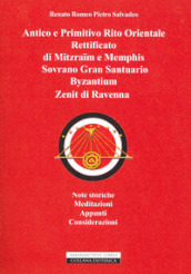 Antico e primitivo rito orientale rettificato di Mitzraim e Memphis Sovrano Gran Santuario Byzantinum Zenit di Ravenna