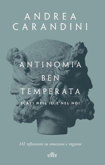 Antinomia ben temperata - Andrea Carandini