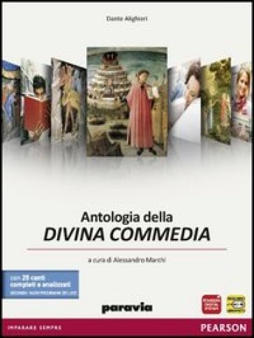 Antologia della Divina Commedia. Con 25 canti completi e analizzati secondo i nuovi programmi dei Licei - Guido Baldi - Silvia Giusso - Mario Razetti