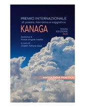 Antologia Poetica Terza Edizione Premio Internazionale di Poesia Kanaga