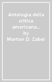 Antologia della critica americana del Novecento. 1.