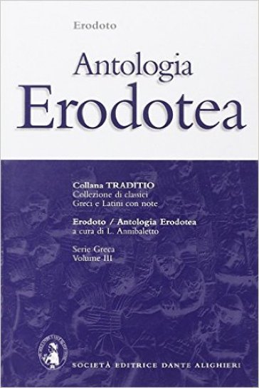 Antologia erodotea. Per il Liceo classico - Erodoto