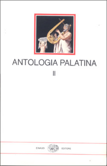 Antologia palatina. Testo greco a fronte. 2: Libri VII-VIII