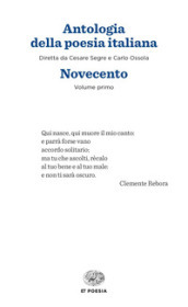 Antologia della poesia italiana. 1: Novecento
