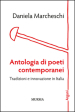 Antologia di poeti contemporanei. Tradizioni e innovazione in Italia