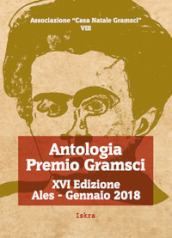 Antologia premio Gramsci 16ª edizione. Nuova ediz.