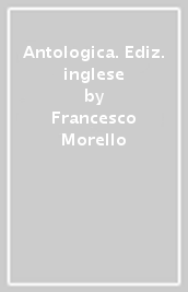 Antologica. Ediz. inglese