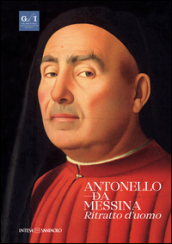 Antonello da Messina. Ritratto d uomo. Ediz. illustrata